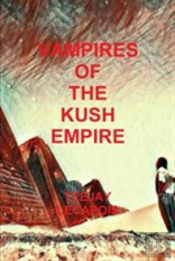 Vampires Of The Kush Empire
