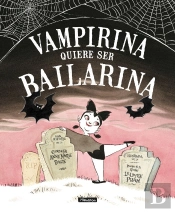 Vampirina Quiere Ser Bailarina