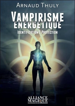 Bertrand.pt - Vampirisme Energetique : Identification Et Protection