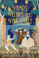 Vamps, Villains And Vaudeville
