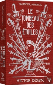 Vampyria America Tome 2 : Le Tombeau Des Étoiles