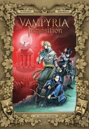 Vampyria Inquisition Tome 2 : Les Vendanges Pourpres