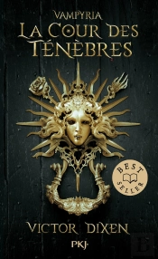 Vampyria Tome 1 : La Cour Des Ténèbres