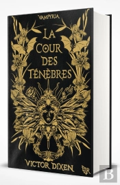 Vampyria Tome 1 : La Cour Des Ténèbres