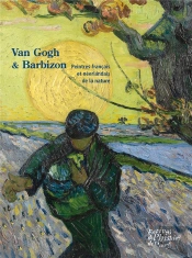 Van Gogh Et Barbizon ; Peintres Français Et Néerlandais De La Nature