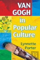 Van Gogh In Popular Culture
