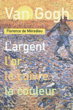 Bertrand.pt - Van Gogh. L'Argent, L'Or, Le Cuivre, La Couleur