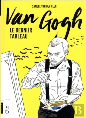 Van Gogh, Le Dernier Tableau