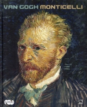 Van Gogh ; Monticelli