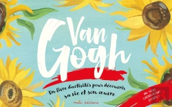 Bertrand.pt - Van Gogh ; Un Livre D'Activités Pour Découvrir Sa Vie Et Son Oeuvre