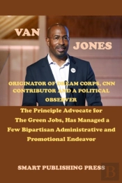 Van Jones Founder Of Dream Corps, Cnn Contributor And A Political Observer