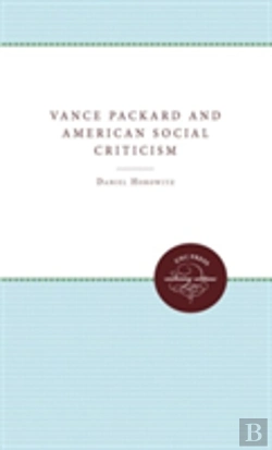 Bertrand.pt - Vance Packard And American Social Criticism