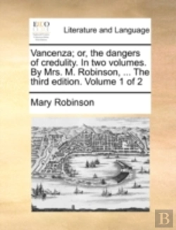 Bertrand.pt - Vancenza; Or, The Dangers Of Credulity.