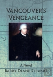 Vancouver'S Vengeance: A Novel