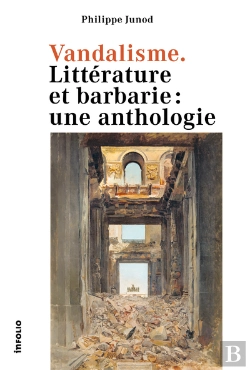 Bertrand.pt - Vandalisme : Littérature Et Barbarie ; Une Anthologie