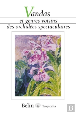 Bertrand.pt - Vandas Et Genres Voisins Des Orchidées Spectaculaires