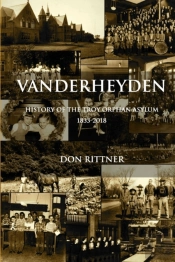 Vanderheyden History Of The Troy Orphan Asylum 1833-2018
