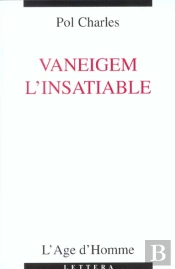 Vaneigem L'Insatiable