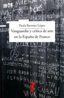 Vanguardia Y Critica De Arte En La España De Franco
