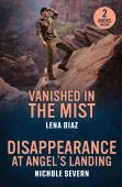 Vanished In The Mist / Disappearance At Angel'S Landing