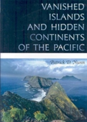 Vanished Islands And Hidden Continents Of The Pacific