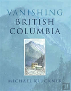 Bertrand.pt - Vanishing British Columbia