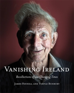 Bertrand.pt - Vanishing Ireland: Recollections Of Our Changing Times