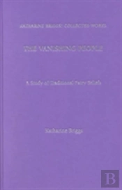 Vanishing People (Katharine Briggs Collected Works  Vol 11)