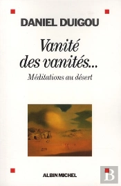 Vanité Des Vanités... Méditations Au Désert