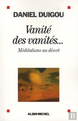 Bertrand.pt - Vanité Des Vanités... Méditations Au Désert