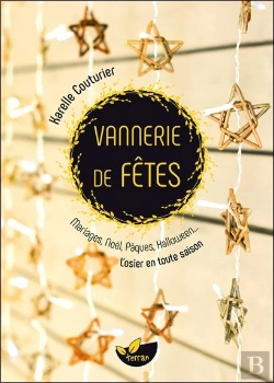 Bertrand.pt - Vannerie De Fêtes ; Mariages, Noël, Pâques, Halloween... L'Osier En Toute Saison