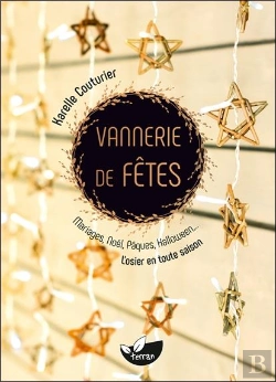 Bertrand.pt - Vannerie De Fêtes : Mariages, Noël, Pâques, Halloween... L'Osier En Toute Saison