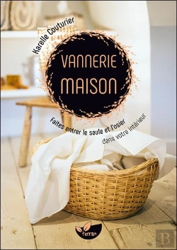 Bertrand.pt - Vannerie Maison ; Faites Entrer Le Saule Et L'Osier Dans Votre Intérieur !