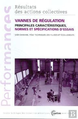 Bertrand.pt - Vannes De Régulation - Principales Caractéristiques, Normes Et Spécifications D'Essais