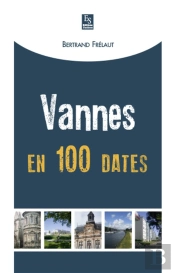 Vannes En 100 Dates