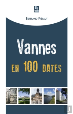 Bertrand.pt - Vannes En 100 Dates