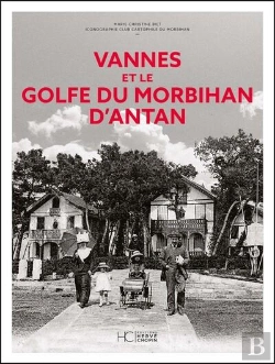Bertrand.pt - Vannes Et Le Golfe Du Morbihan D'Antan