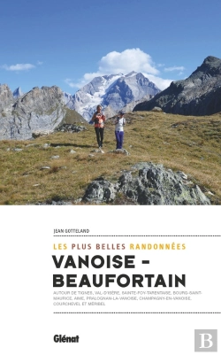 Bertrand.pt - Vanoise-Beaufortain ; Les Plus Belles Randonnées