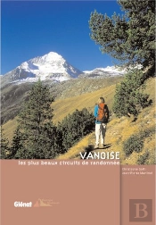 Vanoise, Les Plus Beaux Circuits De Randonnees