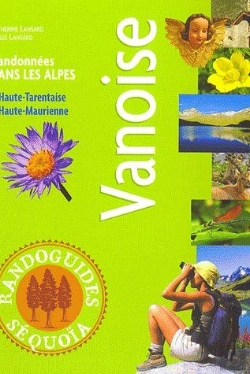 Bertrand.pt - Vanoise ; Randonnées Dans Les Alpes ; Haute-Tarentaise, Haute-Maurienne