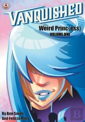 Vanquished: Weird Princ{Ess}