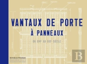 Vantaux De Porte À Panneaux ; Du Xive Au Xixe Siècle