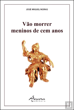 Bertrand.pt - Vão Morrer Meninos de Cem Anos