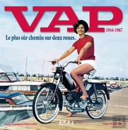 Bertrand.pt - Vap, 1944-1967 ; Le Plus Sûr Chemin Sur Deux Roues...