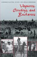 Vaqueros, Cowboys, And Buckaroos