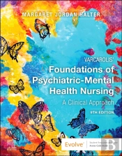 Varcarolis' Foundations Of Psychiatric-Mental Health Nursing