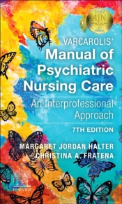 Varcarolis' Manual Of Psychiatric Nursing Care