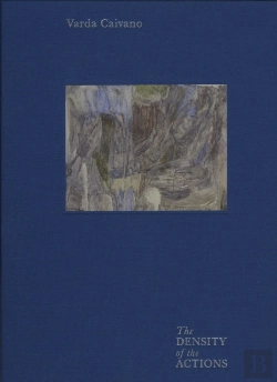 Bertrand.pt - Varda Caivano Â€“ The Density Of The Actions