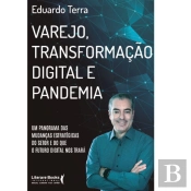 Varejo, Transformação Digital E Pandemia