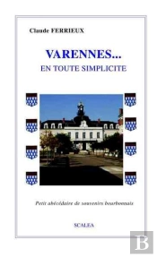 Varennes, En Toute Simplicite Petit Abecedaire De Souvenirs Bourbonnais